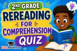 2nd Grade Rereading for Comprehension Quiz