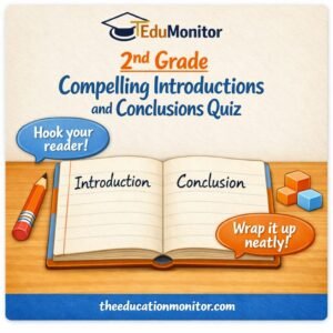 2nd Grade Compelling Introductions and Conclusions Quiz